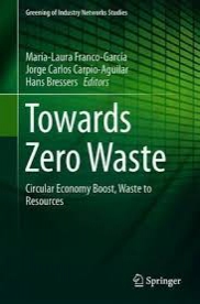 Towards Zero Waste : Circular Economy Boost, Waste to Resources